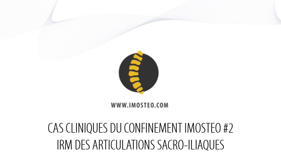 Cas clinique du confinement #2- IRM des sacro-iliaques